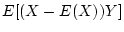 $\displaystyle E[(X-E(X))Y]$