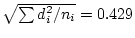 $ \sqrt{\sum
d_i^2/n_i}=0.429$
