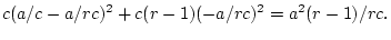 $\displaystyle c(a/c-a/rc)^2+c(r-1)(-a/rc)^2=a^2(r-1)/rc.
$