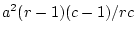 $ a^2(r-1)(c-1)/rc$