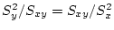 $ S_y^2/S_{xy}=S_{xy}/S_x^2$