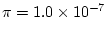 $ \pi=1.0\times 10^{-7}$